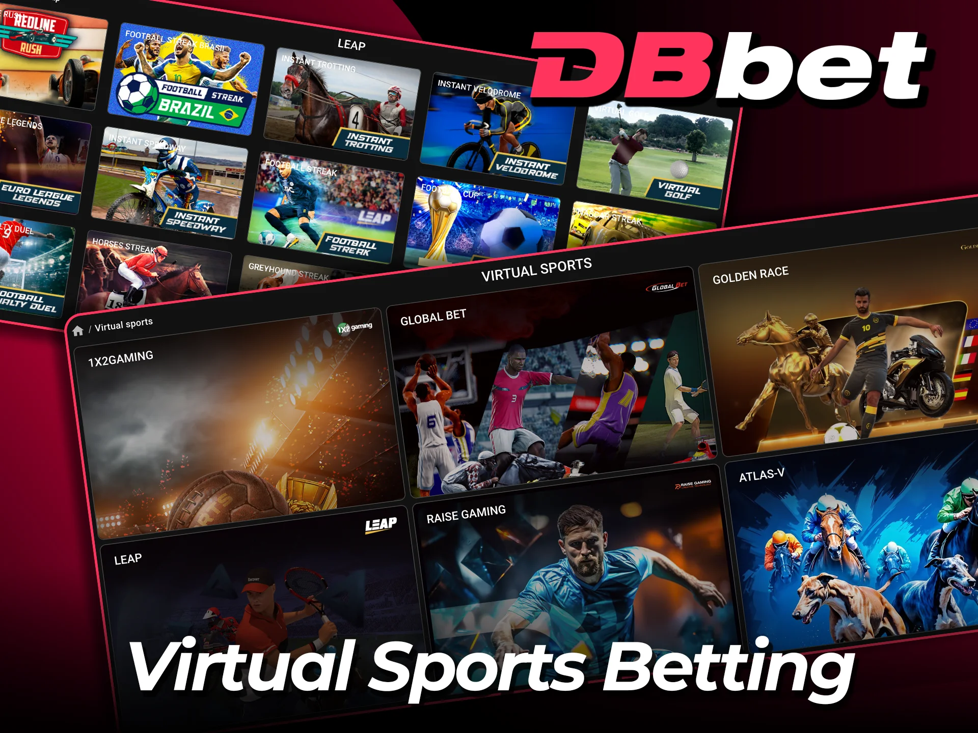 Bet on virtual sports at DBbet and enjoy fast paced action today.