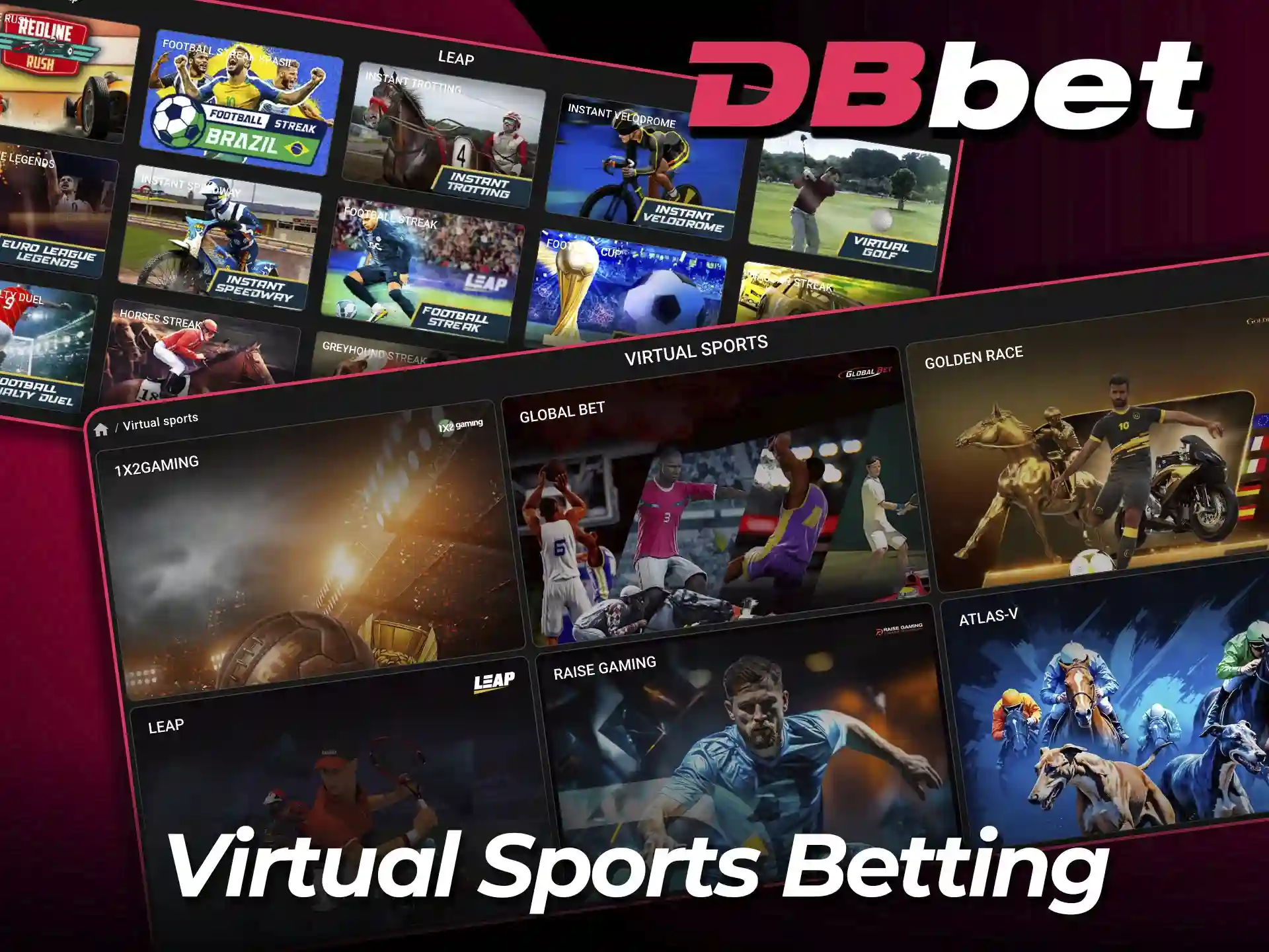 Bet on virtual sports at DBbet and enjoy fast paced action today.