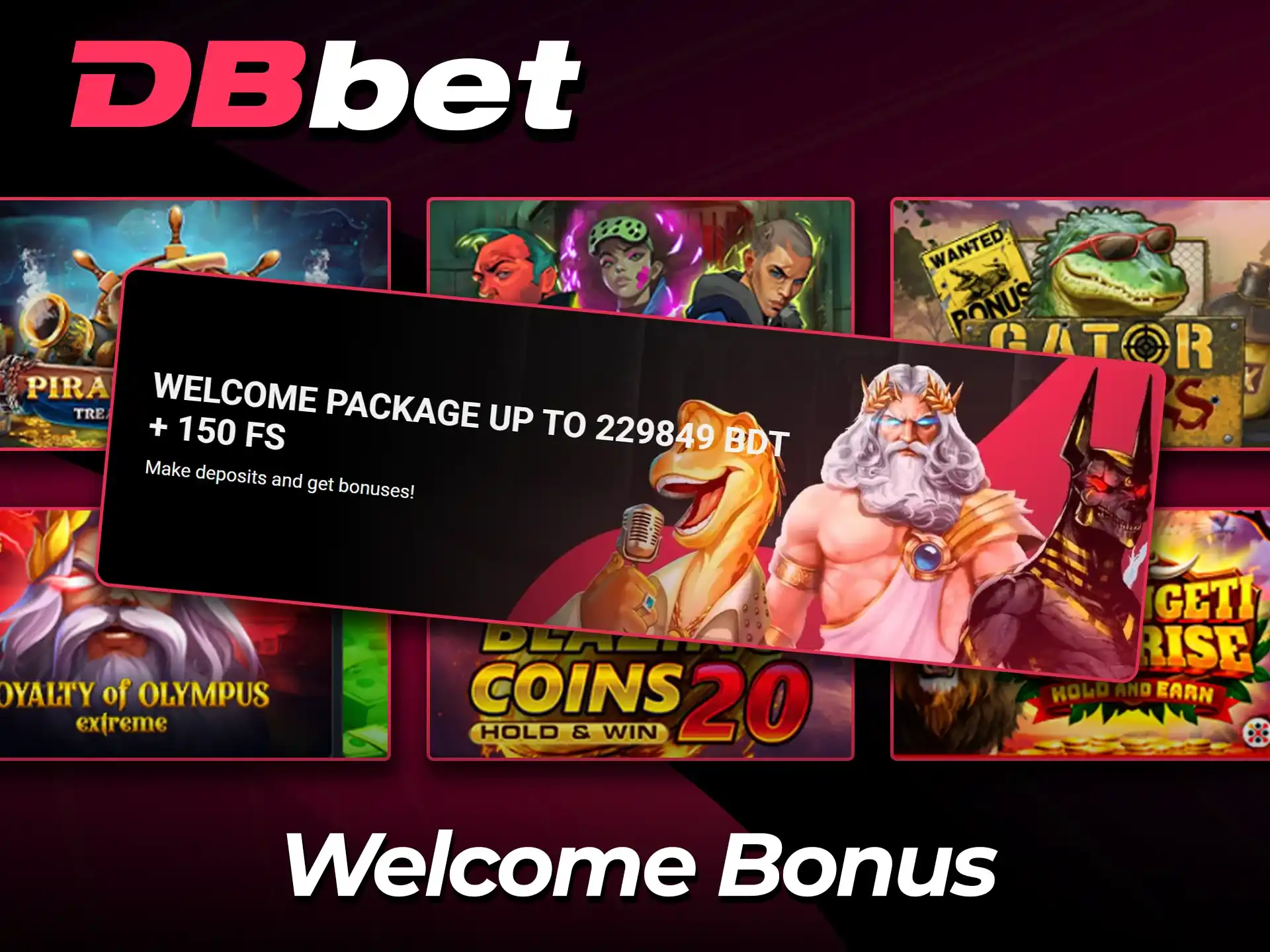 Get a slots welcome package on the official DBBet website.